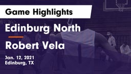 Edinburg North  vs Robert Vela  Game Highlights - Jan. 12, 2021