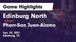 Edinburg North  vs Pharr-San Juan-Alamo  Game Highlights - Jan. 29, 2021