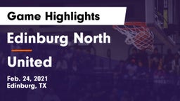 Edinburg North  vs United  Game Highlights - Feb. 24, 2021