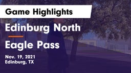 Edinburg North  vs Eagle Pass  Game Highlights - Nov. 19, 2021