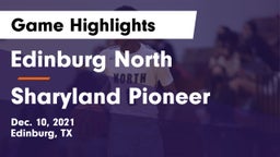 Edinburg North  vs Sharyland Pioneer  Game Highlights - Dec. 10, 2021