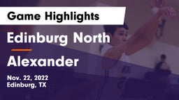 Edinburg North  vs Alexander  Game Highlights - Nov. 22, 2022