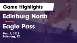 Edinburg North  vs Eagle Pass  Game Highlights - Dec. 2, 2022