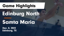 Edinburg North  vs Samta Maria Game Highlights - Dec. 8, 2022