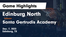 Edinburg North  vs Santa Gertrudis Academy Game Highlights - Dec. 7, 2023