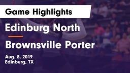 Edinburg North  vs Brownsville Porter Game Highlights - Aug. 8, 2019