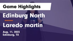 Edinburg North  vs Laredo martin Game Highlights - Aug. 11, 2023