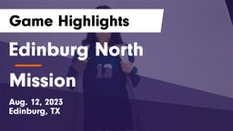 Edinburg North  vs Mission  Game Highlights - Aug. 12, 2023