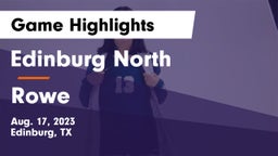 Edinburg North  vs Rowe  Game Highlights - Aug. 17, 2023