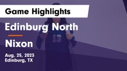 Edinburg North  vs Nixon  Game Highlights - Aug. 25, 2023