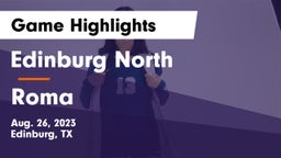 Edinburg North  vs Roma  Game Highlights - Aug. 26, 2023