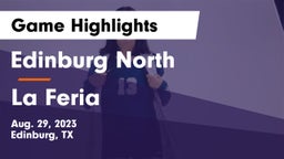 Edinburg North  vs La Feria  Game Highlights - Aug. 29, 2023