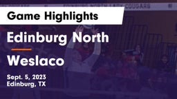 Edinburg North  vs Weslaco  Game Highlights - Sept. 5, 2023