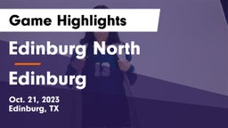 Edinburg North  vs Edinburg  Game Highlights - Oct. 21, 2023