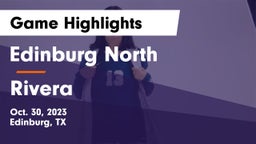 Edinburg North  vs Rivera  Game Highlights - Oct. 30, 2023