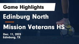 Edinburg North  vs Mission Veterans HS  Game Highlights - Dec. 11, 2023