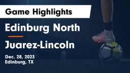 Edinburg North  vs Juarez-Lincoln  Game Highlights - Dec. 28, 2023