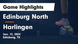 Edinburg North  vs Harlingen  Game Highlights - Jan. 12, 2024