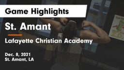 St. Amant  vs Lafayette Christian Academy  Game Highlights - Dec. 8, 2021