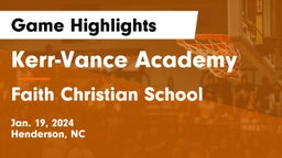 Kerr-Vance Academy vs Faith Christian School Game Highlights - Jan. 19, 2024