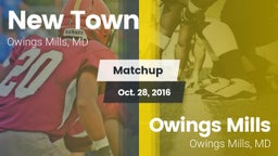 Matchup: New Town  vs. Owings Mills  2016