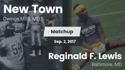 Matchup: New Town  vs. Reginald F. Lewis  2017