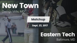 Matchup: New Town  vs. Eastern Tech  2017