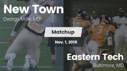 Matchup: New Town  vs. Eastern Tech  2019