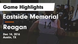 Eastside Memorial  vs Reagan  Game Highlights - Dec 14, 2016