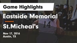 Eastside Memorial  vs St.Micheal's Game Highlights - Nov 17, 2016