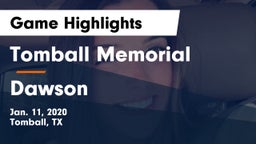 Tomball Memorial vs Dawson  Game Highlights - Jan. 11, 2020