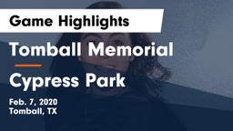 Tomball Memorial vs Cypress Park   Game Highlights - Feb. 7, 2020