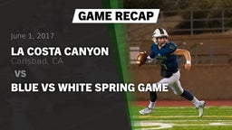 Recap: La Costa Canyon  vs. Blue vs White Spring Game 2017