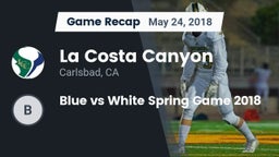 Recap: La Costa Canyon  vs. Blue vs White Spring Game 2018 2018