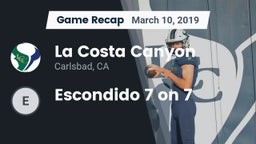 Recap: La Costa Canyon  vs. Escondido 7 on 7 2019