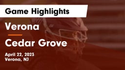 Verona  vs Cedar Grove  Game Highlights - April 22, 2023