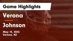 Verona  vs Johnson  Game Highlights - May 15, 2023