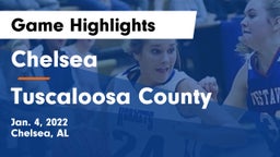 Chelsea  vs Tuscaloosa County  Game Highlights - Jan. 4, 2022
