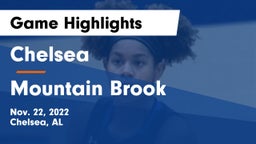 Chelsea  vs Mountain Brook  Game Highlights - Nov. 22, 2022