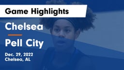 Chelsea  vs Pell City Game Highlights - Dec. 29, 2022
