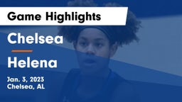 Chelsea  vs Helena  Game Highlights - Jan. 3, 2023