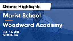 Marist School vs Woodward Academy Game Highlights - Feb. 10, 2020