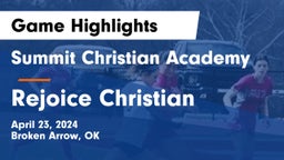 Summit Christian Academy  vs Rejoice Christian  Game Highlights - April 23, 2024