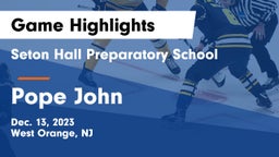 Seton Hall Preparatory School  vs Pope John Game Highlights - Dec. 13, 2023