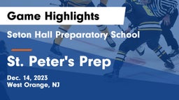 Seton Hall Preparatory School  vs St. Peter's Prep  Game Highlights - Dec. 14, 2023