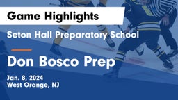 Seton Hall Preparatory School  vs Don Bosco Prep  Game Highlights - Jan. 8, 2024