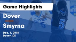 Dover  vs Smyrna  Game Highlights - Dec. 4, 2018