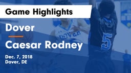 Dover  vs Caesar Rodney  Game Highlights - Dec. 7, 2018