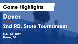 Dover  vs 2nd RD. State Tournament Game Highlights - Feb. 28, 2019