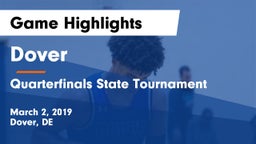 Dover  vs Quarterfinals State Tournament Game Highlights - March 2, 2019